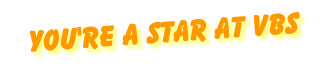 You're a star at Vacation Bible School
